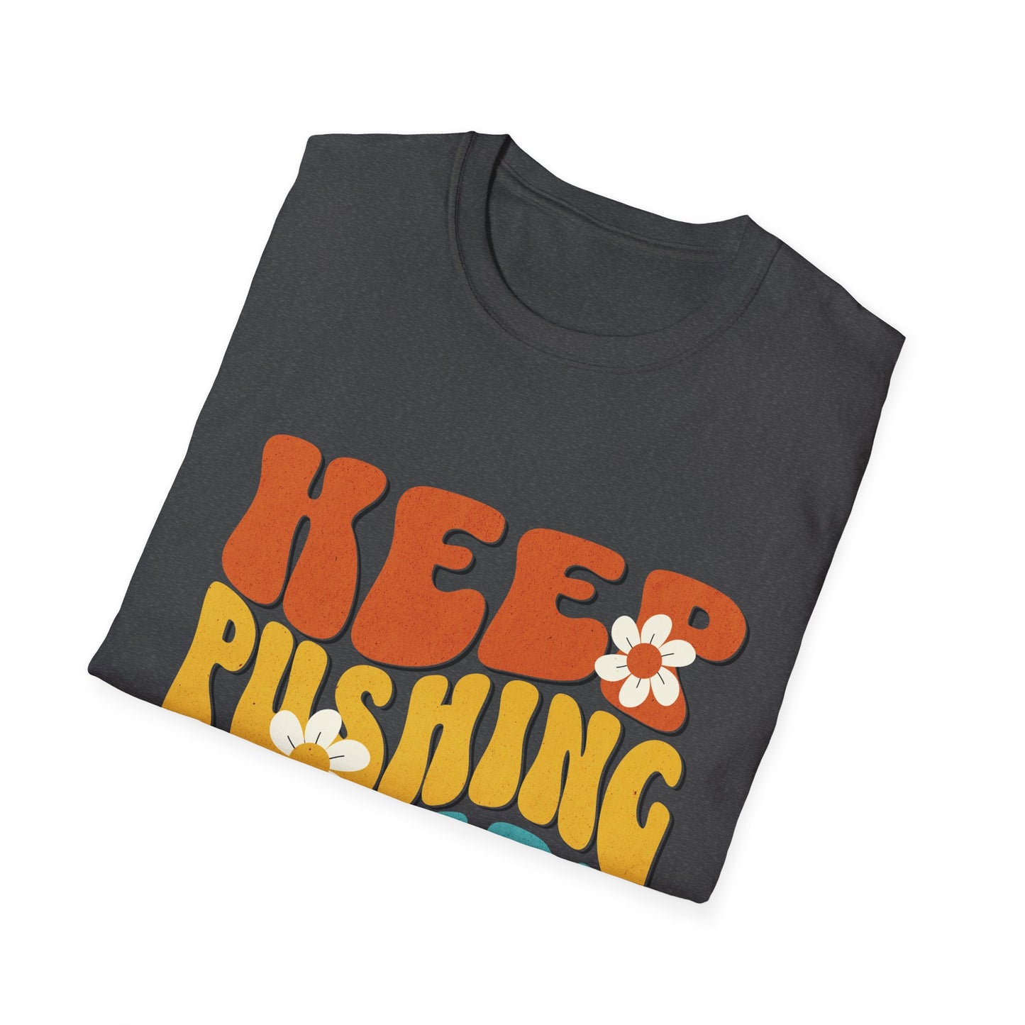 Keep Pushing Forward T-Shirt, Motivational Tee, Unisex Graphic Shirt, Inspirational Gift, Casual Wear, Summer Fashion