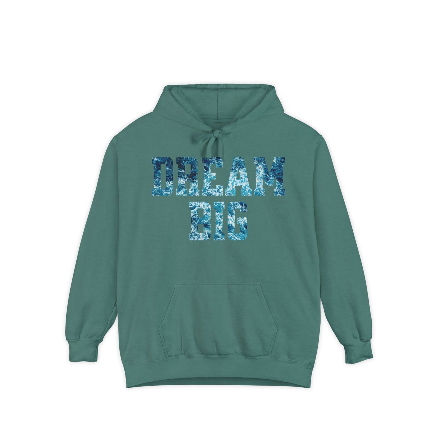 Dream Big Garment-Dyed Hoodie | Cozy Unisex Hoodie for Inspiration & Motivation, Perfect for Gifting, Warmth & Style