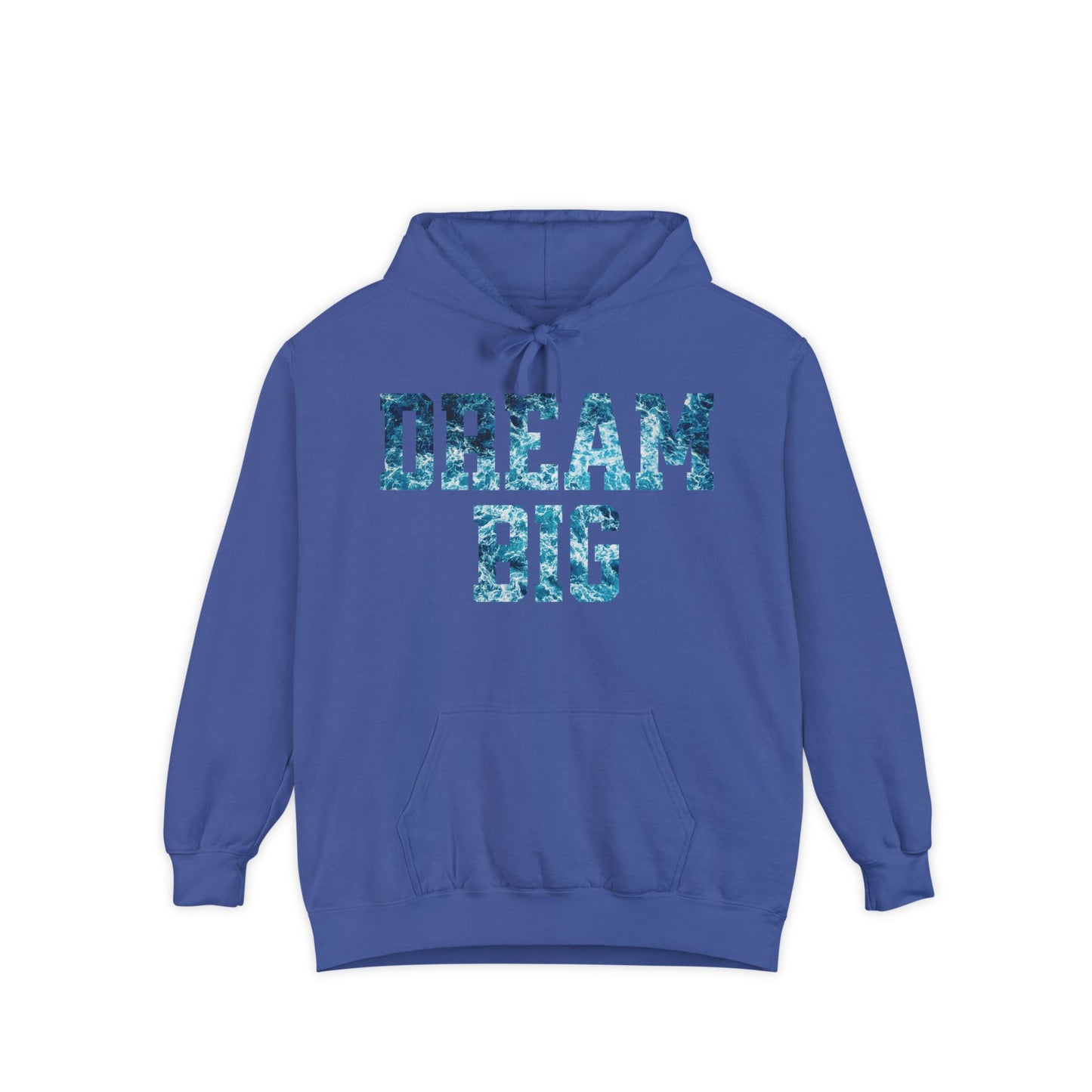 Dream Big Garment-Dyed Hoodie | Cozy Unisex Hoodie for Inspiration & Motivation, Perfect for Gifting, Warmth & Style