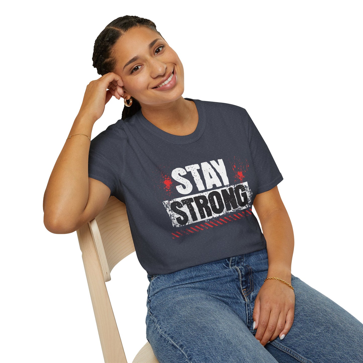 Stay Strong T-Shirt, Motivational Tee, Unisex Graphic Shirt, Gift, Casual Wear, Summer Fashion