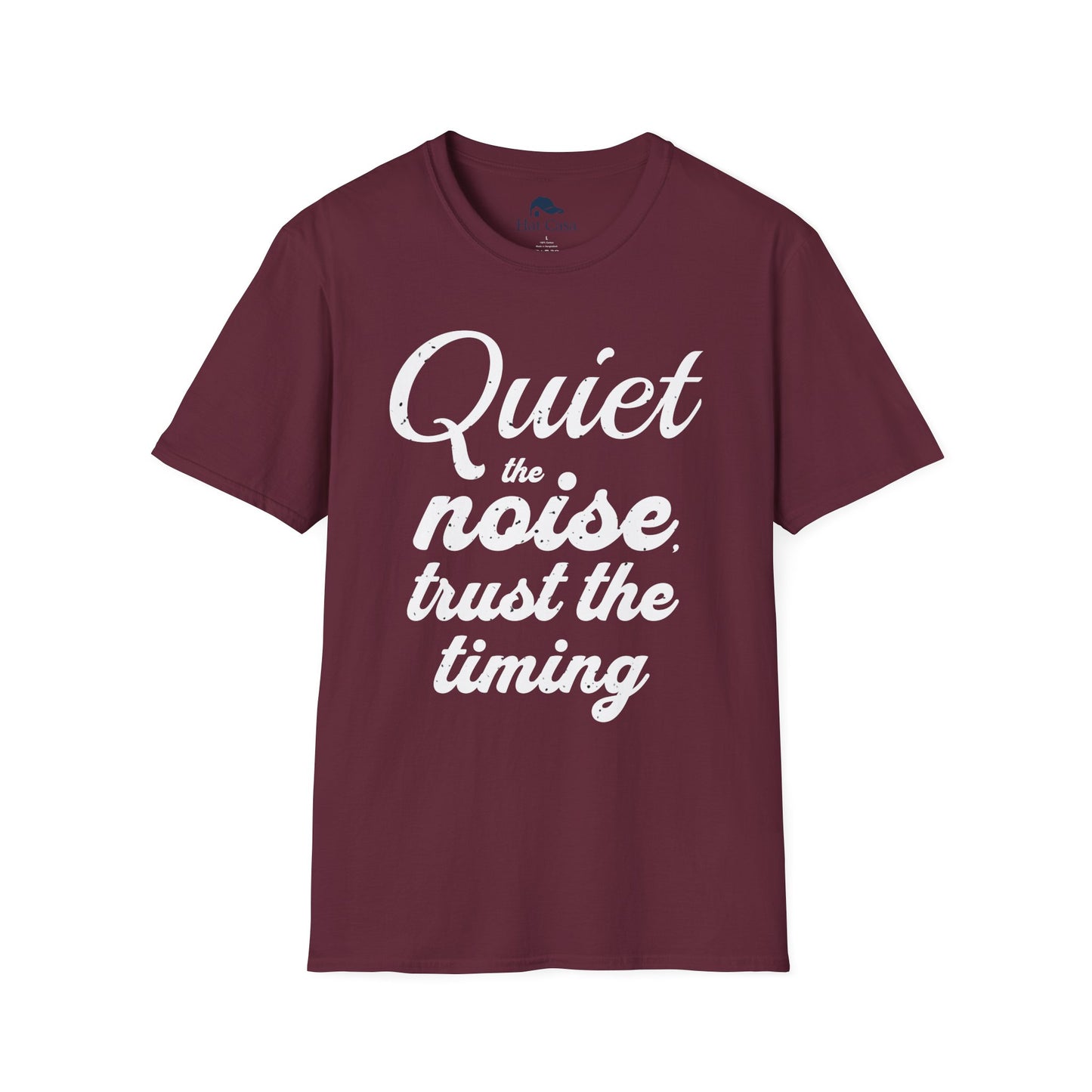 Motivational Quote Unisex T-Shirt - Quiet the Noise, Trust the Timing