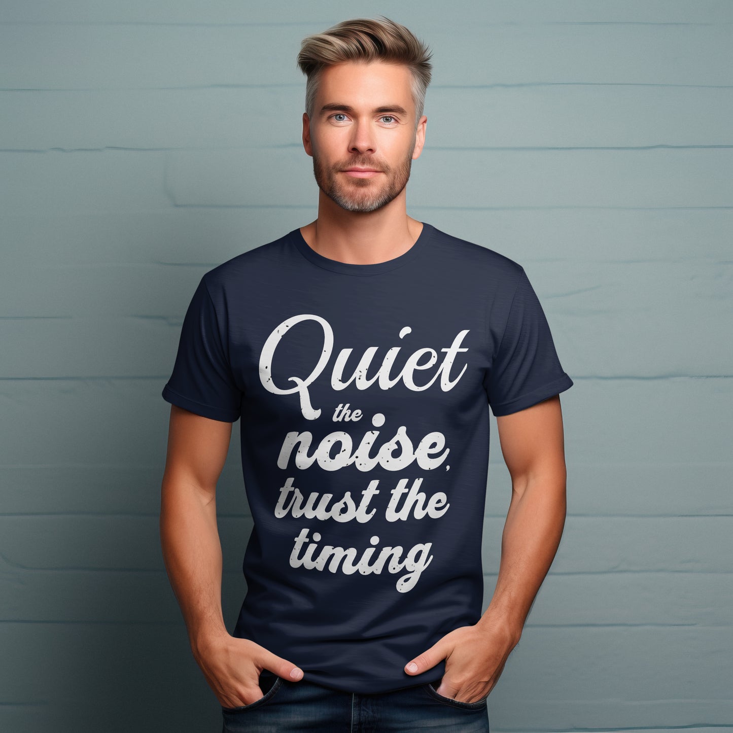 Motivational Quote Unisex T-Shirt - Quiet the Noise, Trust the Timing