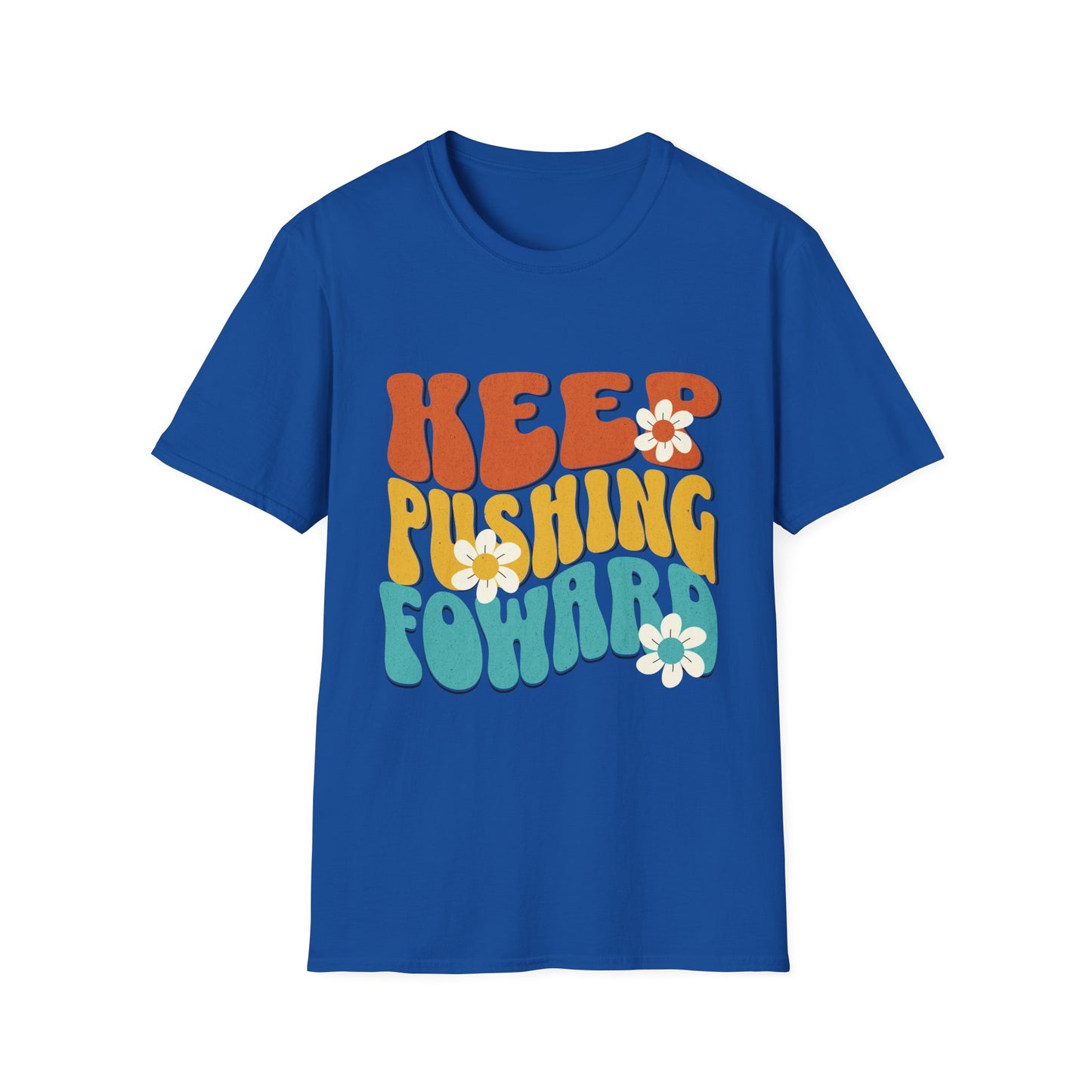 Keep Pushing Forward T-Shirt, Motivational Tee, Unisex Graphic Shirt, Inspirational Gift, Casual Wear, Summer Fashion