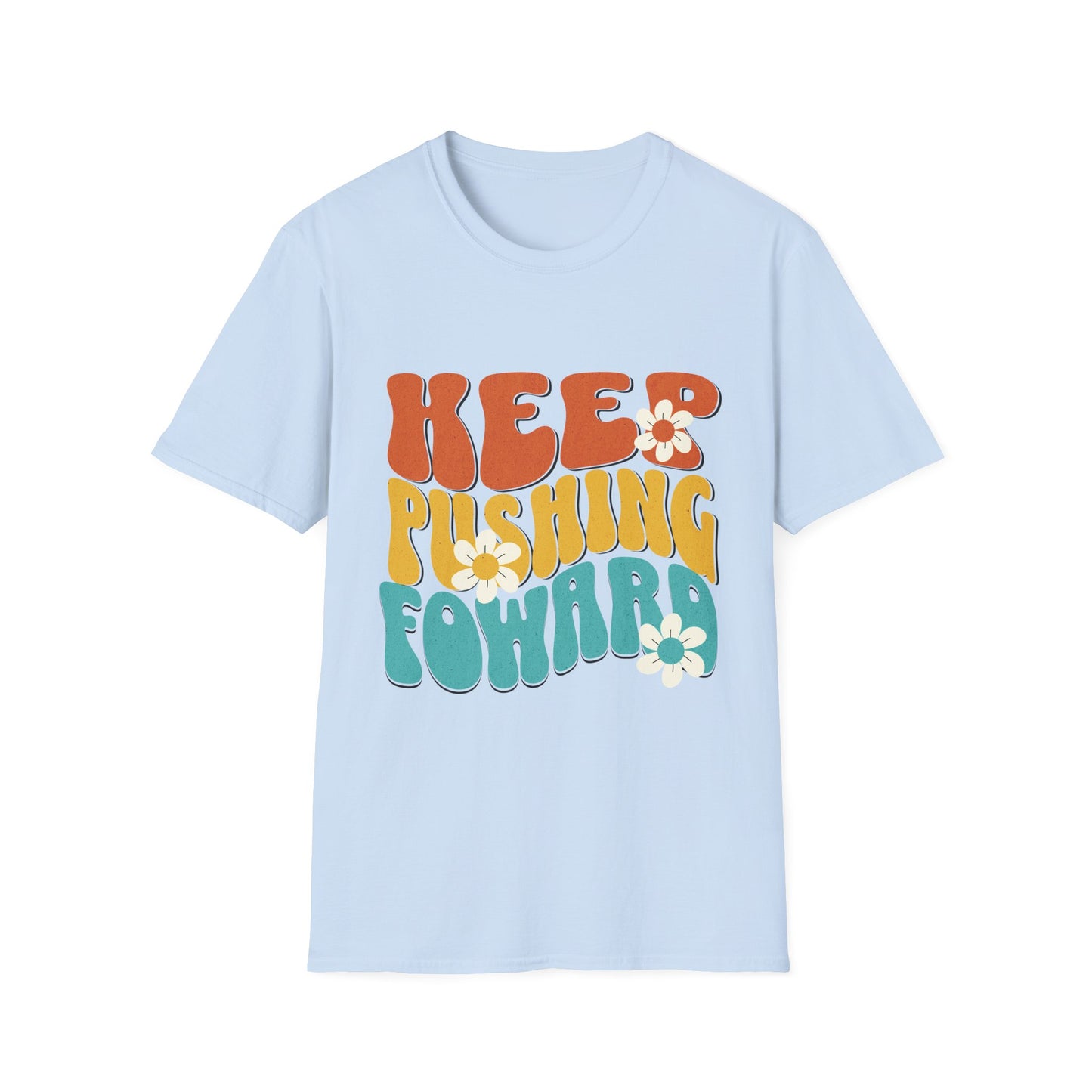 Keep Pushing Forward T-Shirt, Motivational Tee, Unisex Graphic Shirt, Inspirational Gift, Casual Wear, Summer Fashion