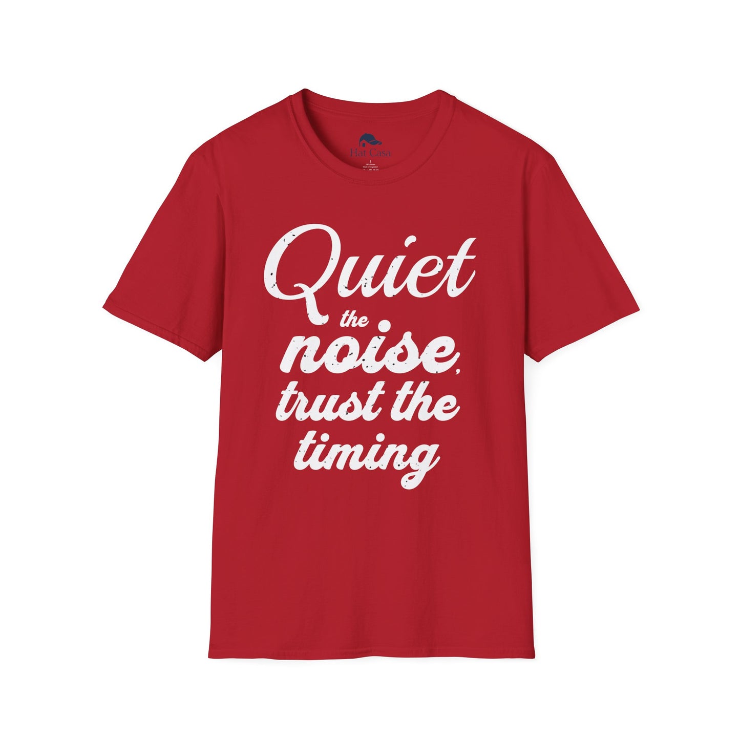 Motivational Quote Unisex T-Shirt - Quiet the Noise, Trust the Timing