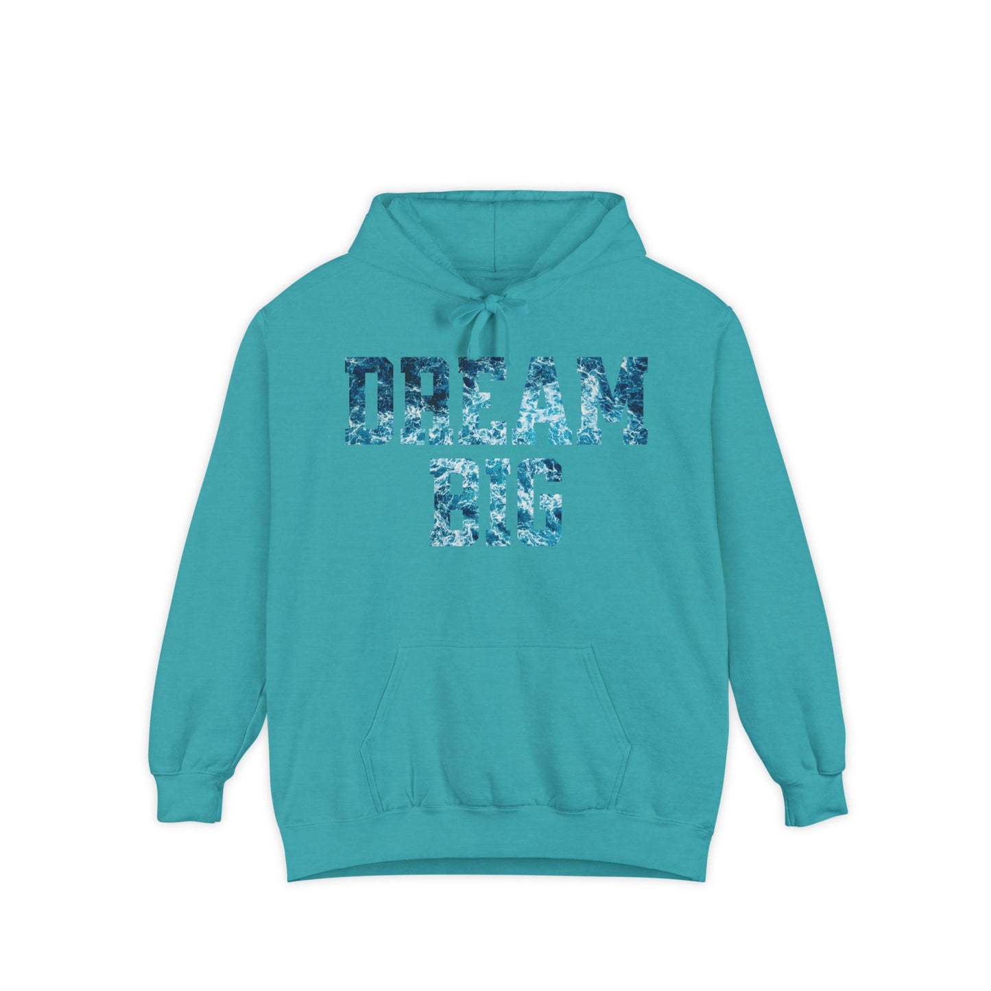 Dream Big Garment-Dyed Hoodie | Cozy Unisex Hoodie for Inspiration & Motivation, Perfect for Gifting, Warmth & Style