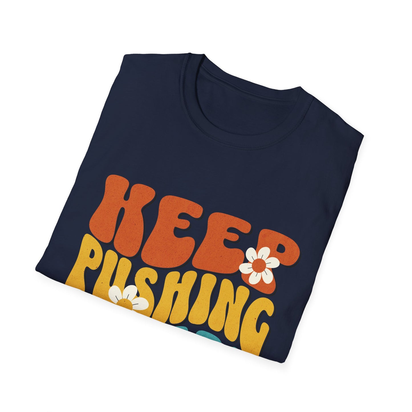 Keep Pushing Forward T-Shirt, Motivational Tee, Unisex Graphic Shirt, Inspirational Gift, Casual Wear, Summer Fashion