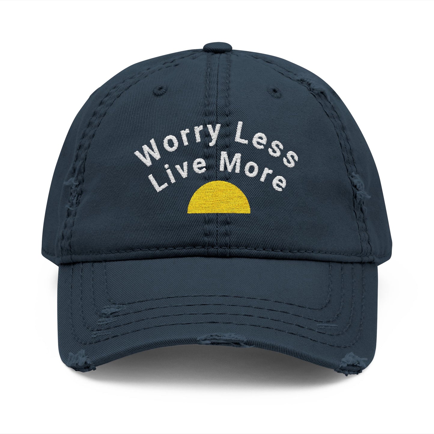 Distressed Dad Hat with Worry Less Live More Embroidery, Casual Sun Hat, Gift for Dads, Relaxed Fit Cap, Everyday Accessory