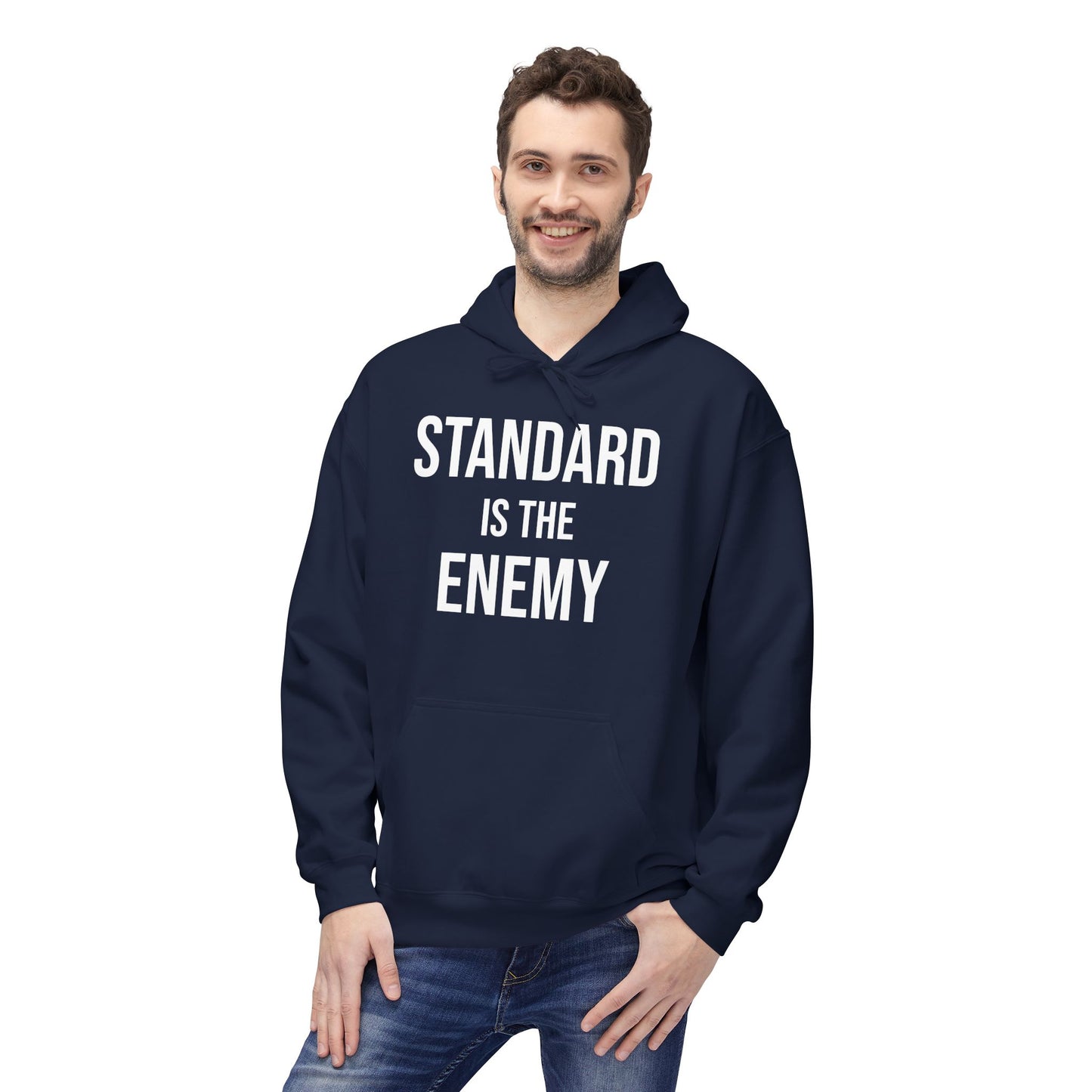 'Standard Is the Enemy' Statement Hoodie
