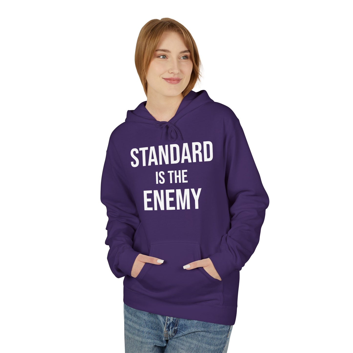 'Standard Is the Enemy' Statement Hoodie