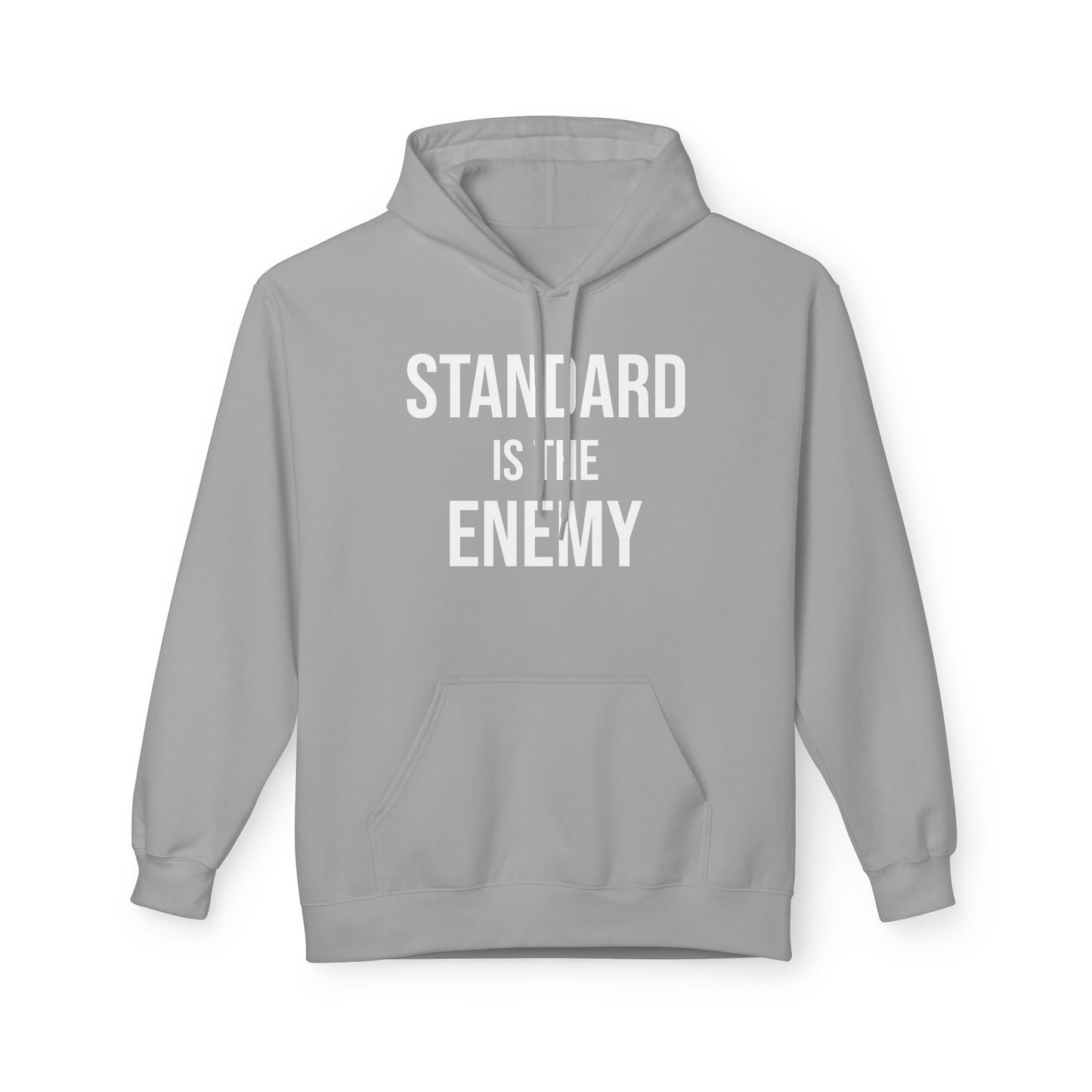 'Standard Is the Enemy' Statement Hoodie