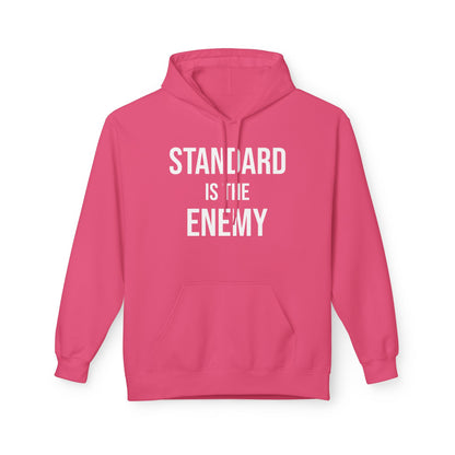 'Standard Is the Enemy' Statement Hoodie