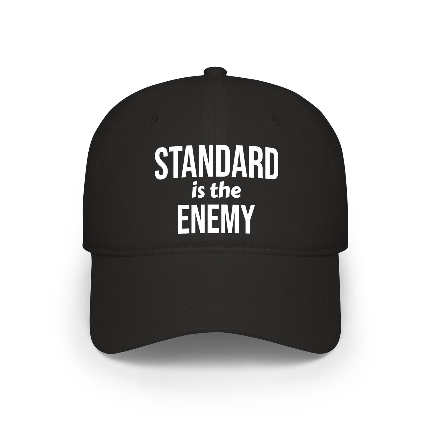 "Standard Is The Enemy" Low Profile Baseball Cap – Bold Statement Dad Hat