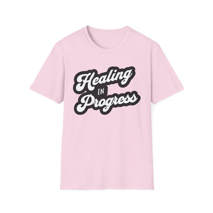 Healing in Progress T-Shirt, Inspirational Tee