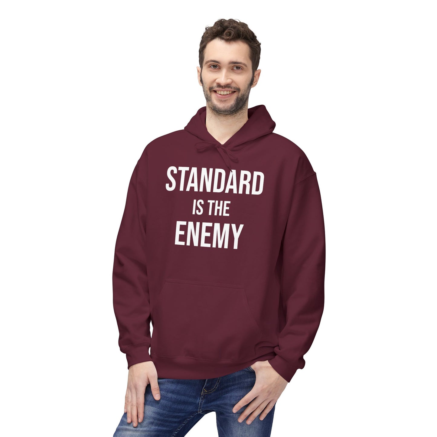 'Standard Is the Enemy' Statement Hoodie