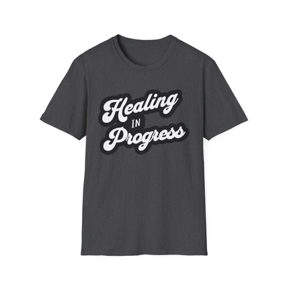 Healing in Progress T-Shirt, Inspirational Tee