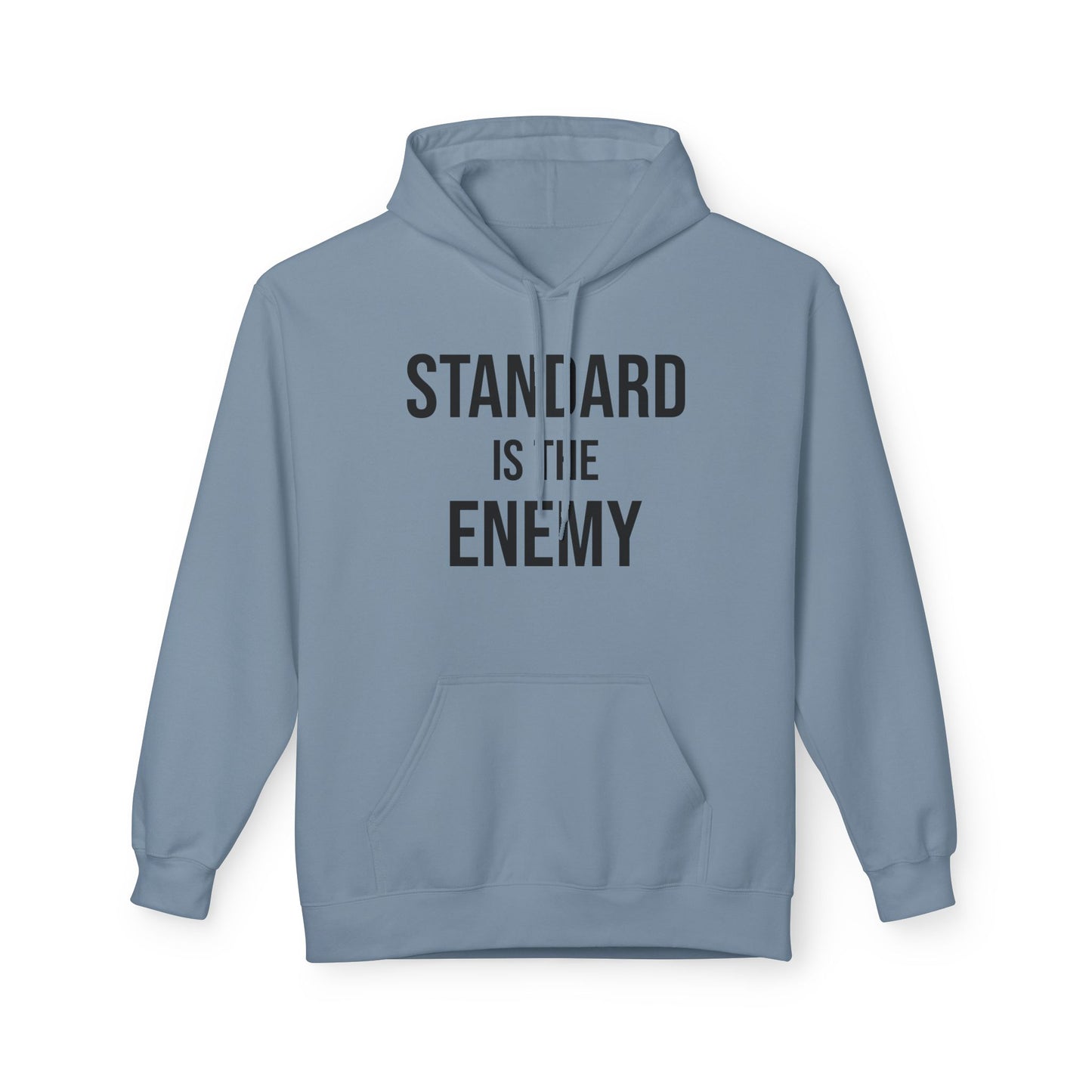 'Standard Is the Enemy' Minimalist Hoodie