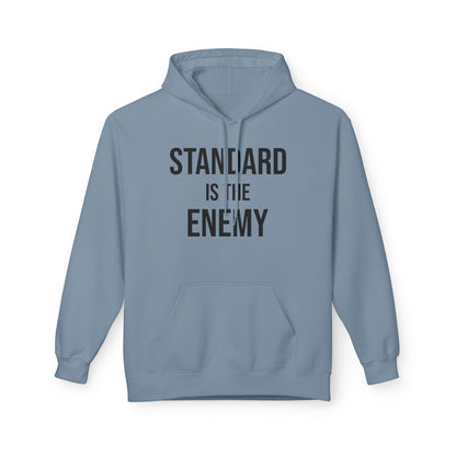 'Standard Is the Enemy' Minimalist Hoodie