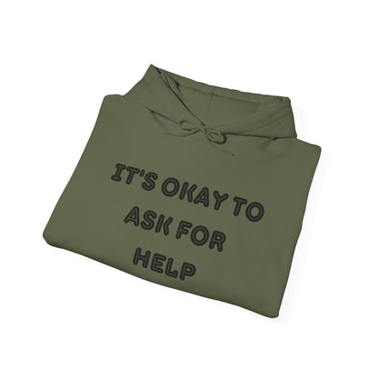 It's okay to ask for help Unisex Heavy Blend Hooded