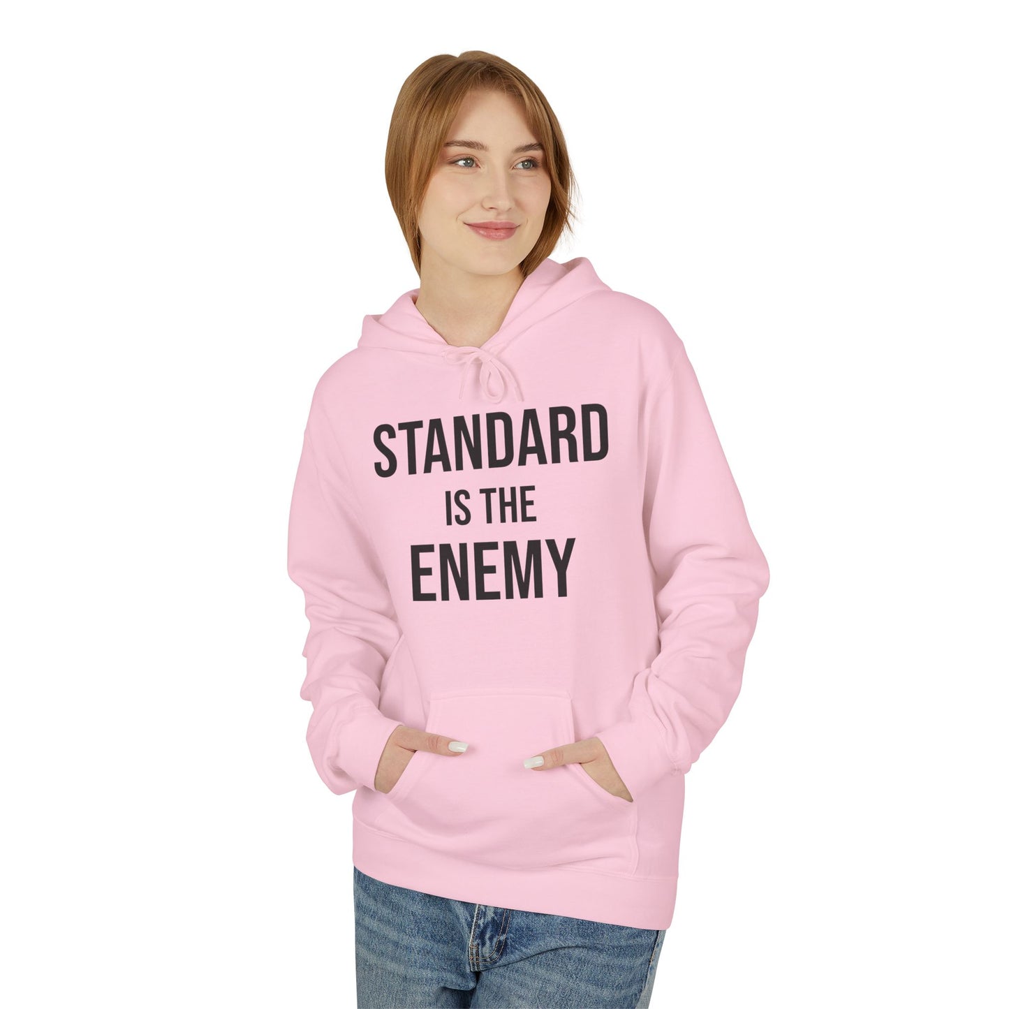 'Standard Is the Enemy' Minimalist Hoodie