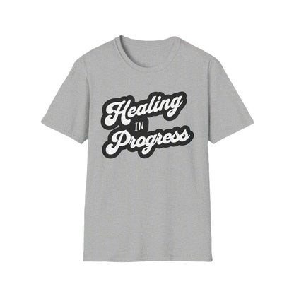 Healing in Progress T-Shirt, Inspirational Tee