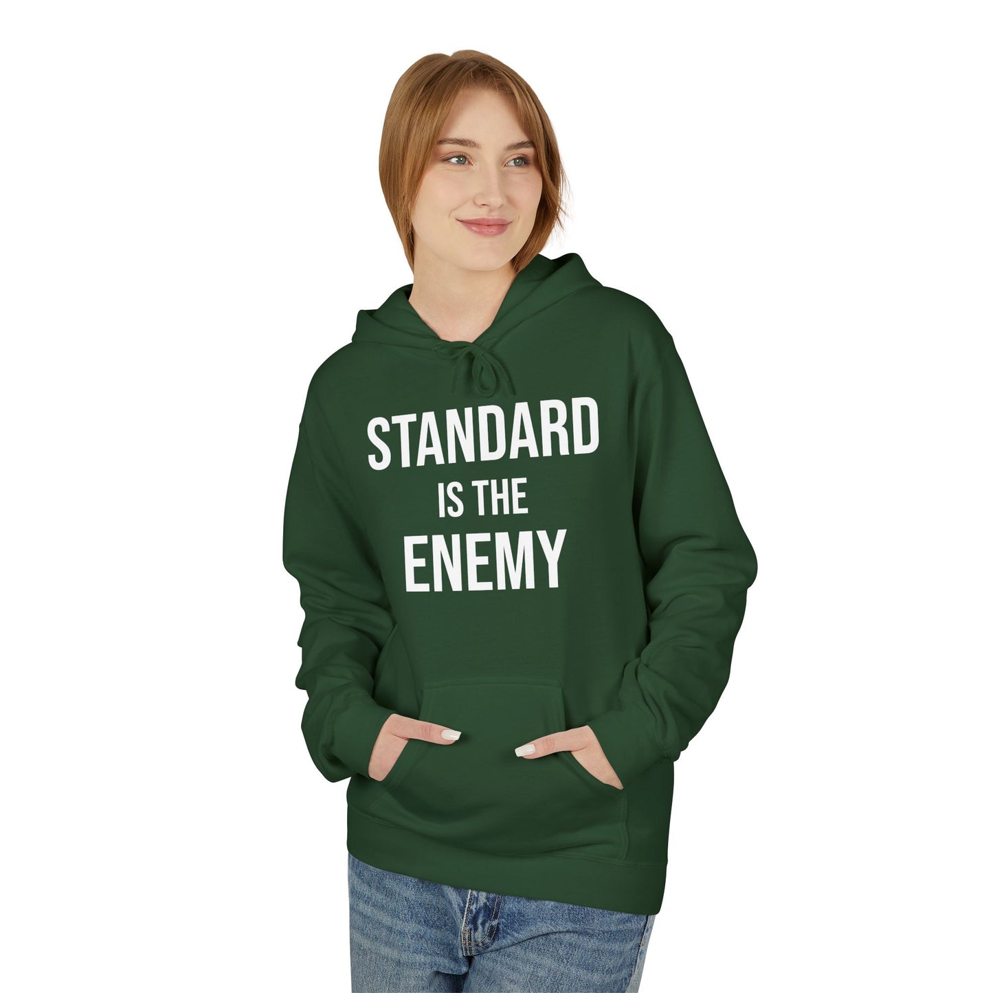 'Standard Is the Enemy' Statement Hoodie