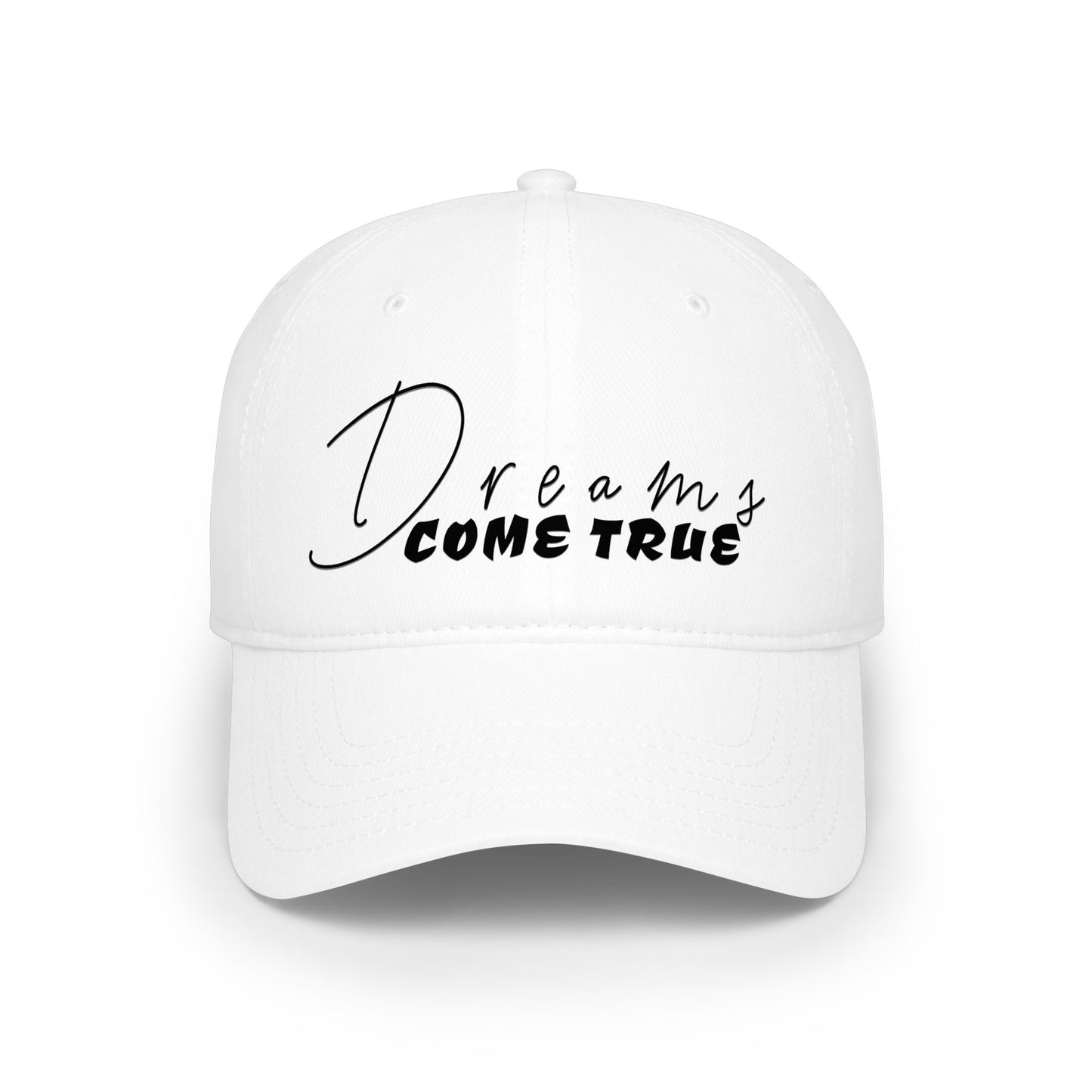 Dreams Come True Low Profile Baseball Cap
