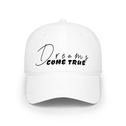 Dreams Come True Low Profile Baseball Cap