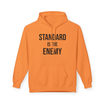 'Standard Is the Enemy' Minimalist Hoodie