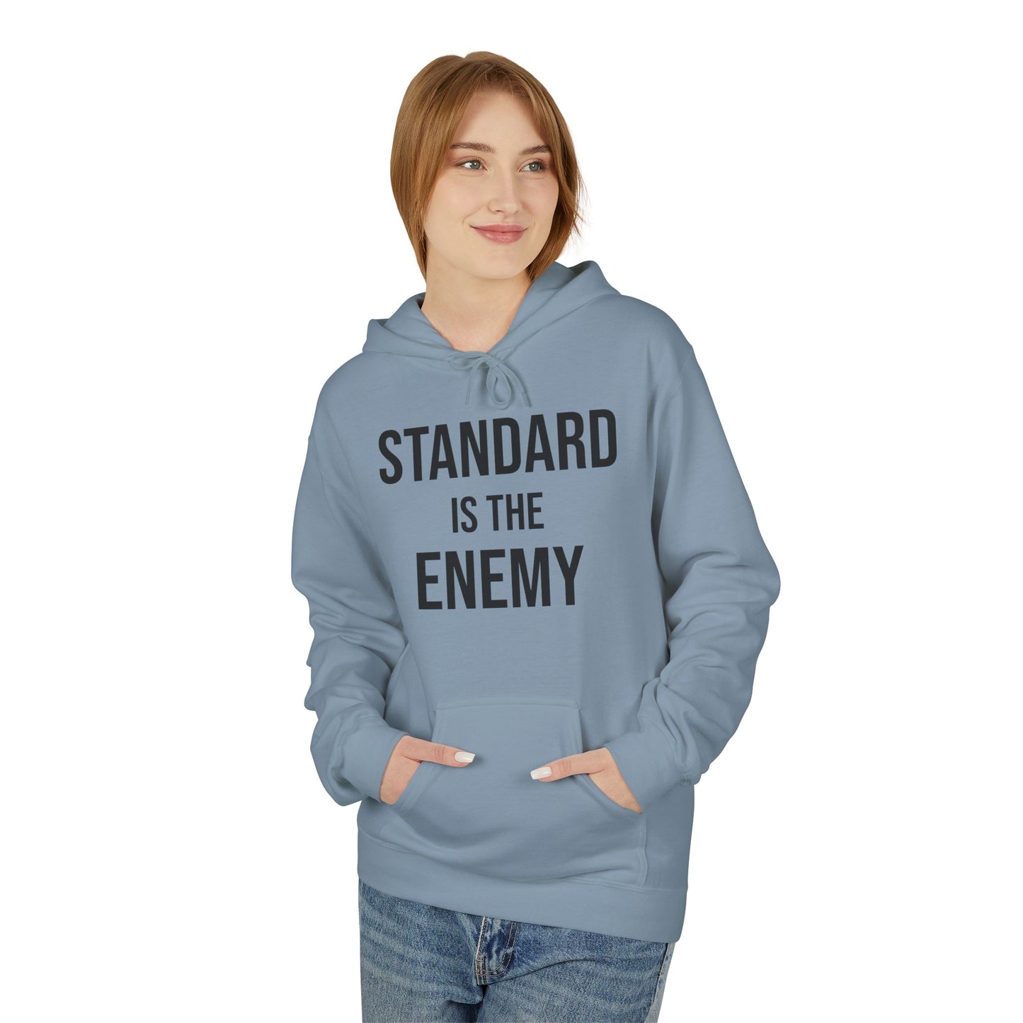 'Standard Is the Enemy' Minimalist Hoodie