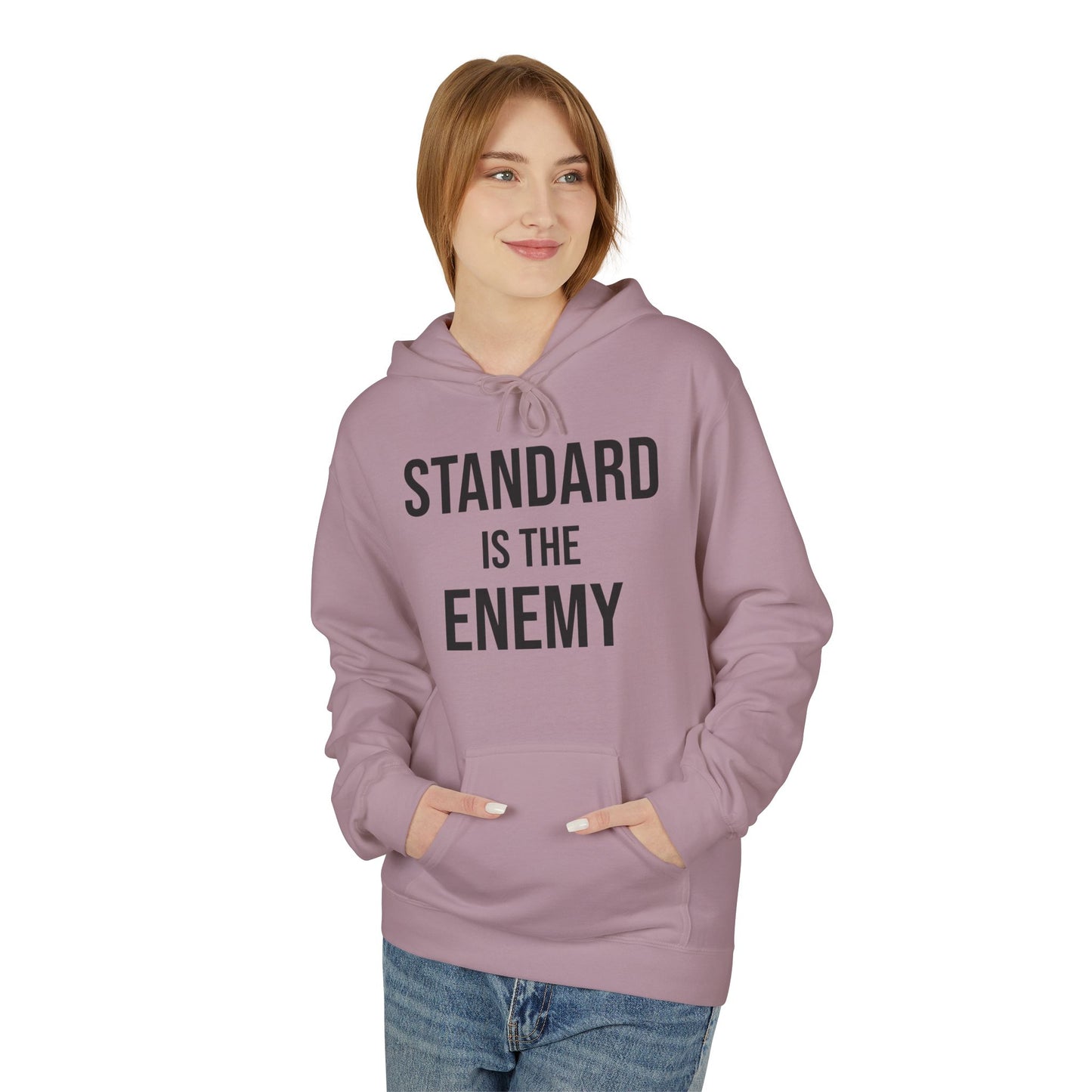 'Standard Is the Enemy' Minimalist Hoodie