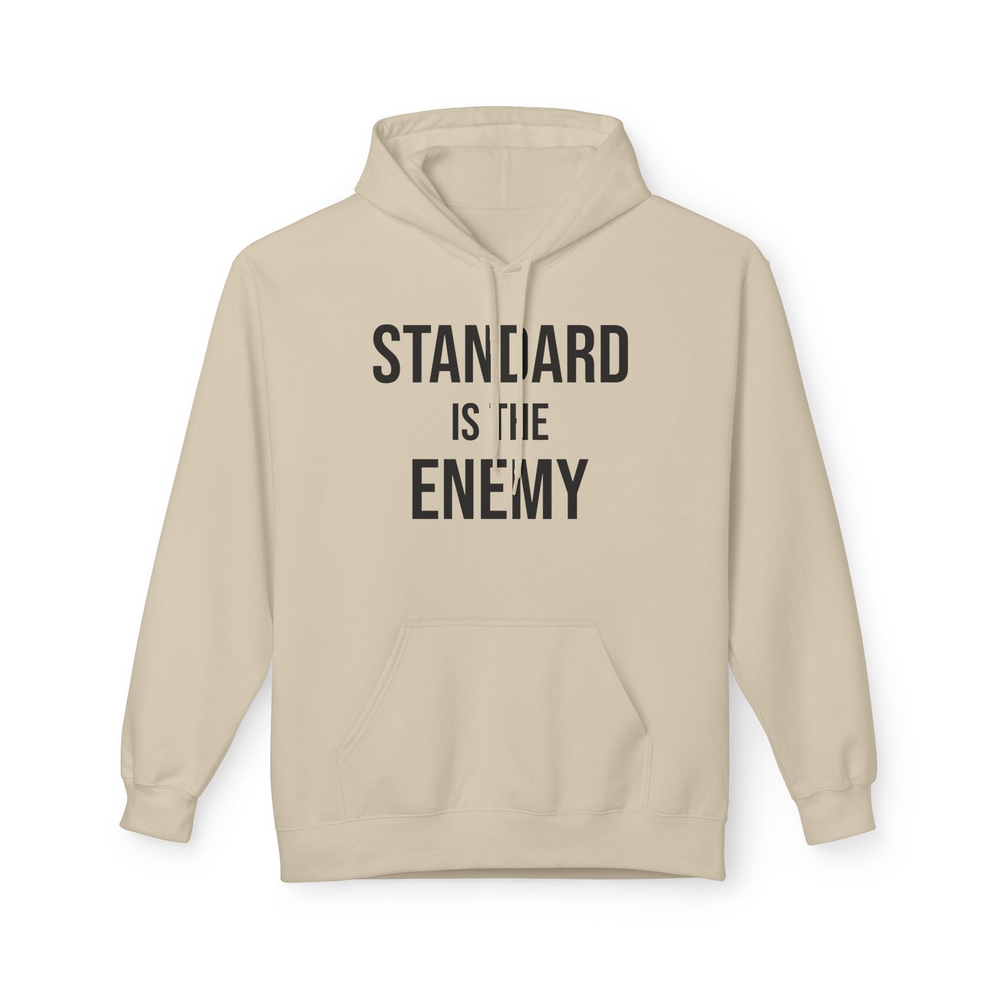 'Standard Is the Enemy' Minimalist Hoodie