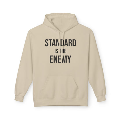 'Standard Is the Enemy' Minimalist Hoodie