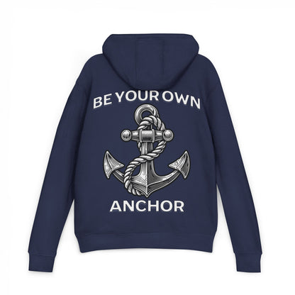 Be Your Anchor Hoodie - Unisex French Terry Pullover, Cozy Gift for Sailors, Nautical Theme, Motivational Apparel