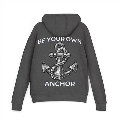 Be Your Anchor Hoodie - Unisex French Terry Pullover, Cozy Gift for Sailors, Nautical Theme, Motivational Apparel