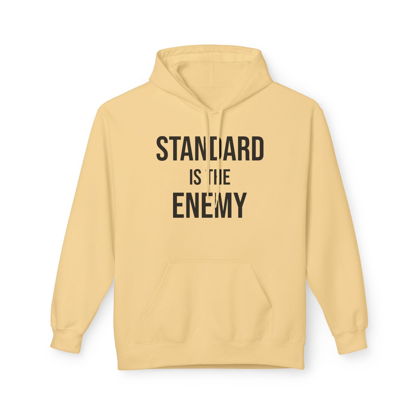 'Standard Is the Enemy' Minimalist Hoodie