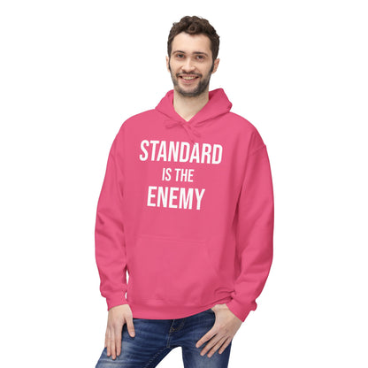 'Standard Is the Enemy' Statement Hoodie