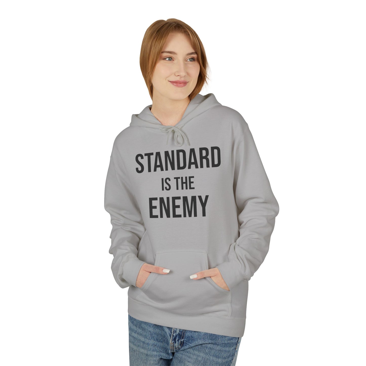 'Standard Is the Enemy' Minimalist Hoodie