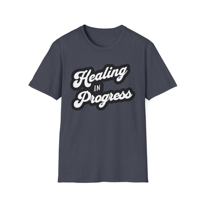 Healing in Progress T-Shirt, Inspirational Tee