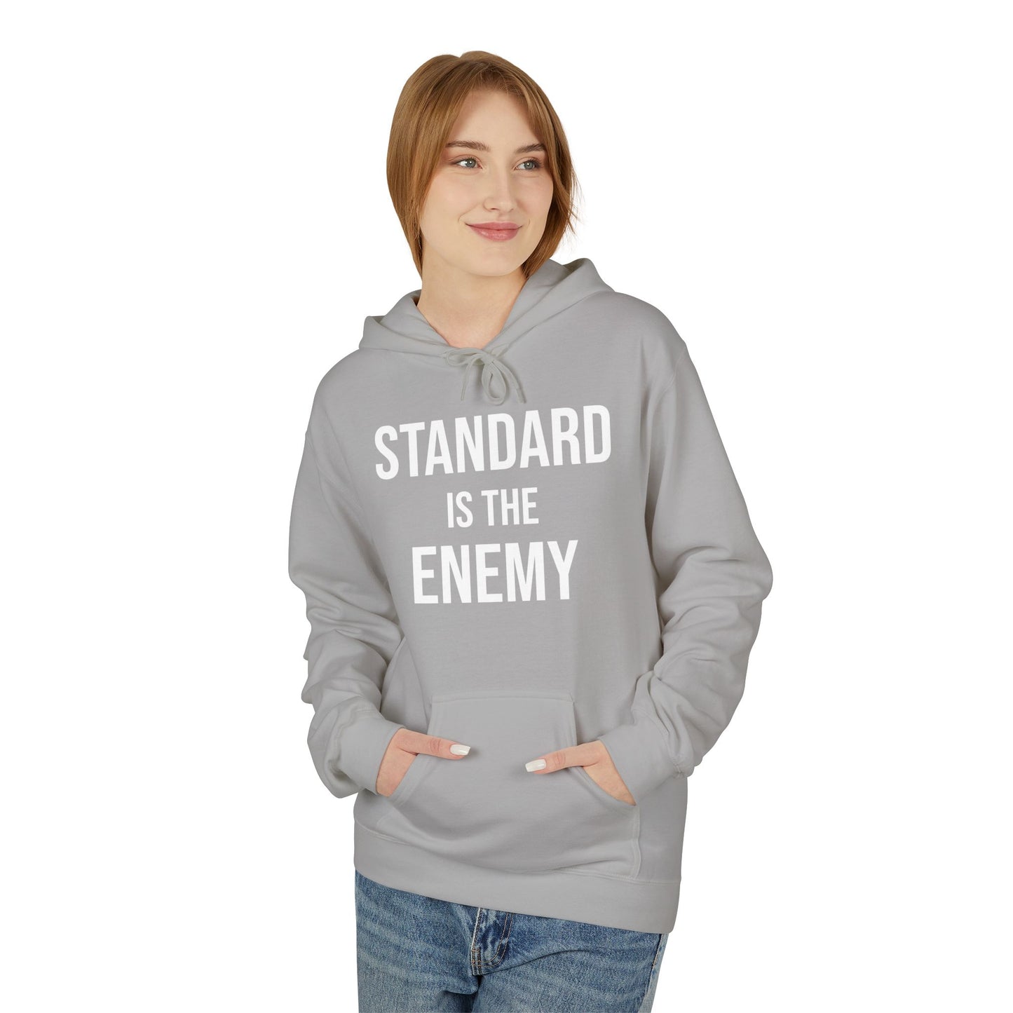 'Standard Is the Enemy' Statement Hoodie