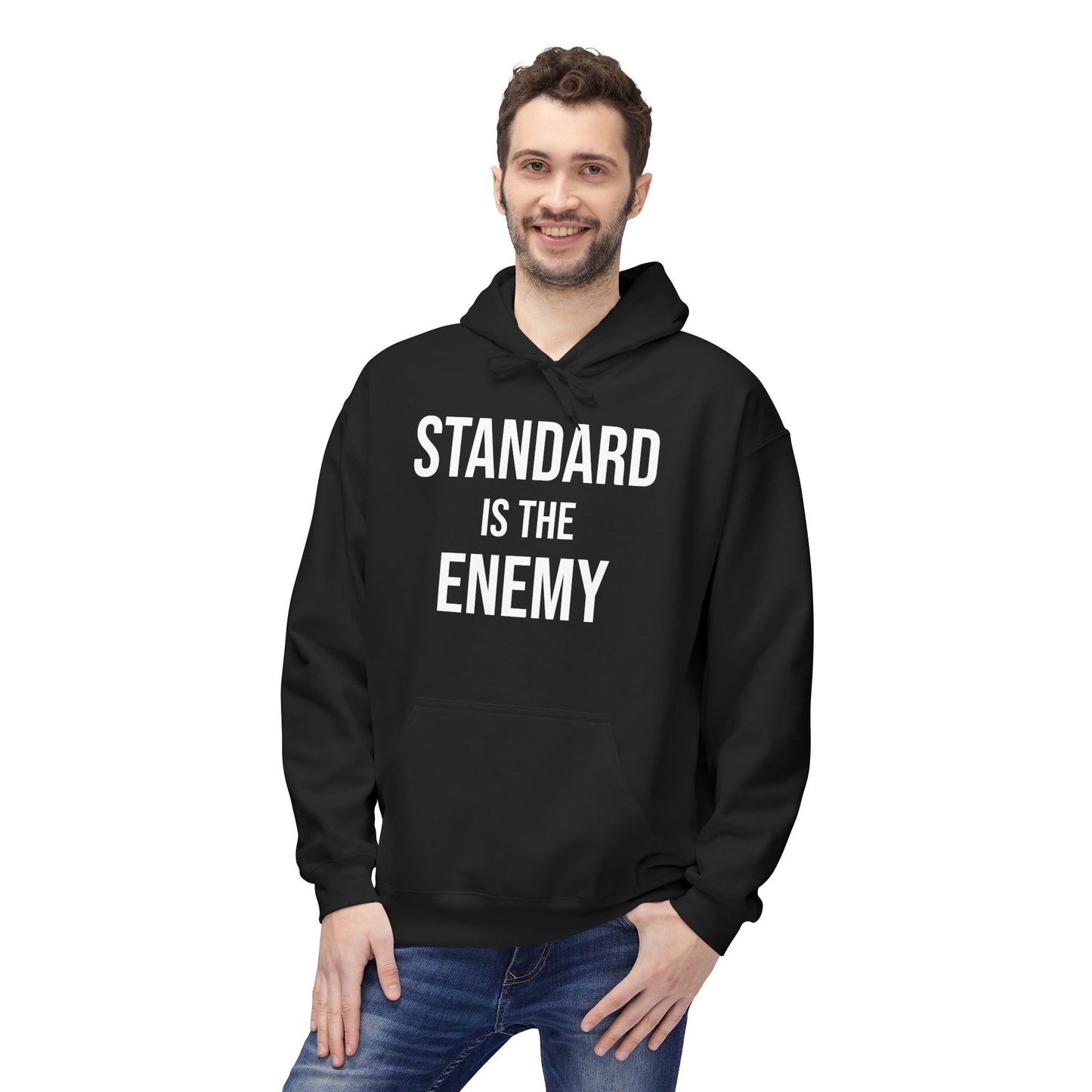 'Standard Is the Enemy' Statement Hoodie