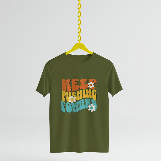 Keep Pushing Forward T-Shirt, Motivational Tee, Unisex Graphic Shirt, Inspirational Gift, Casual Wear, Summer Fashion