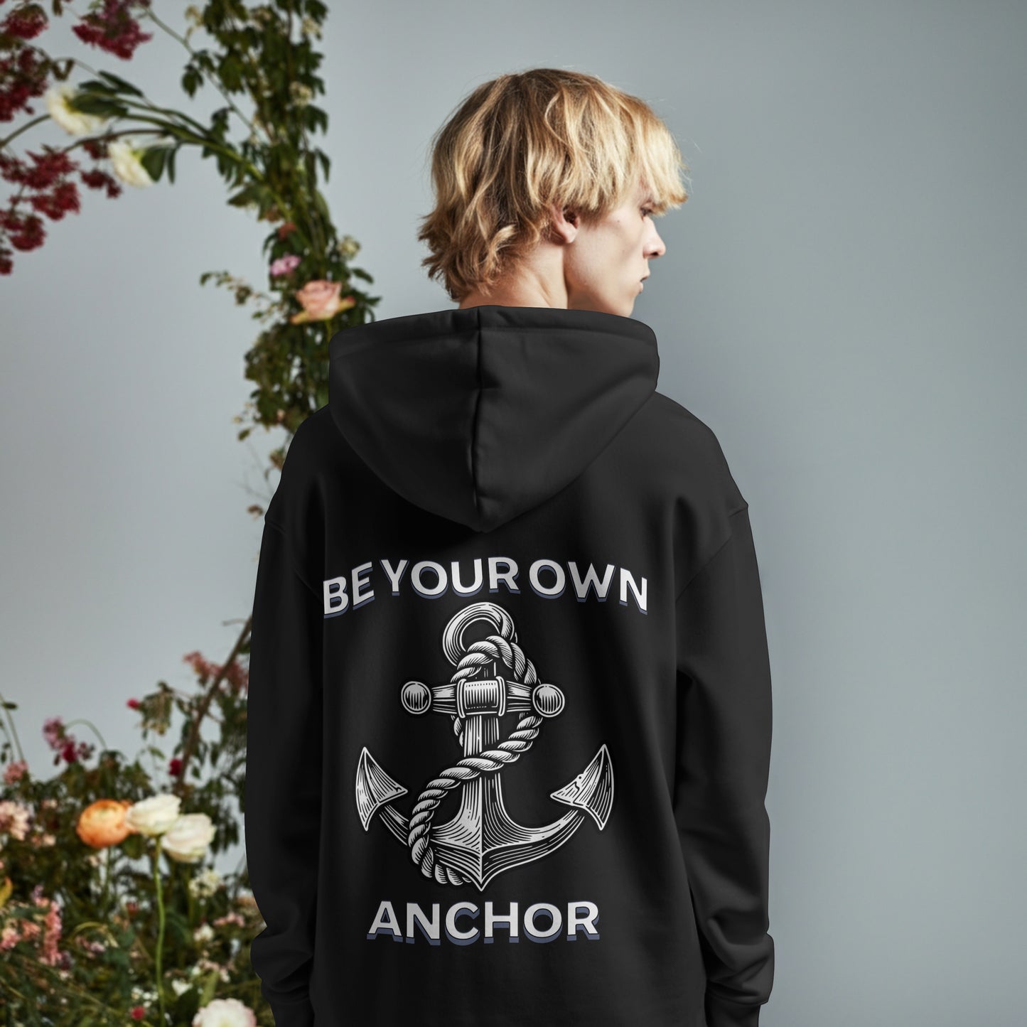 Be Your Anchor Hoodie - Unisex French Terry Pullover, Cozy Gift for Sailors, Nautical Theme, Motivational Apparel