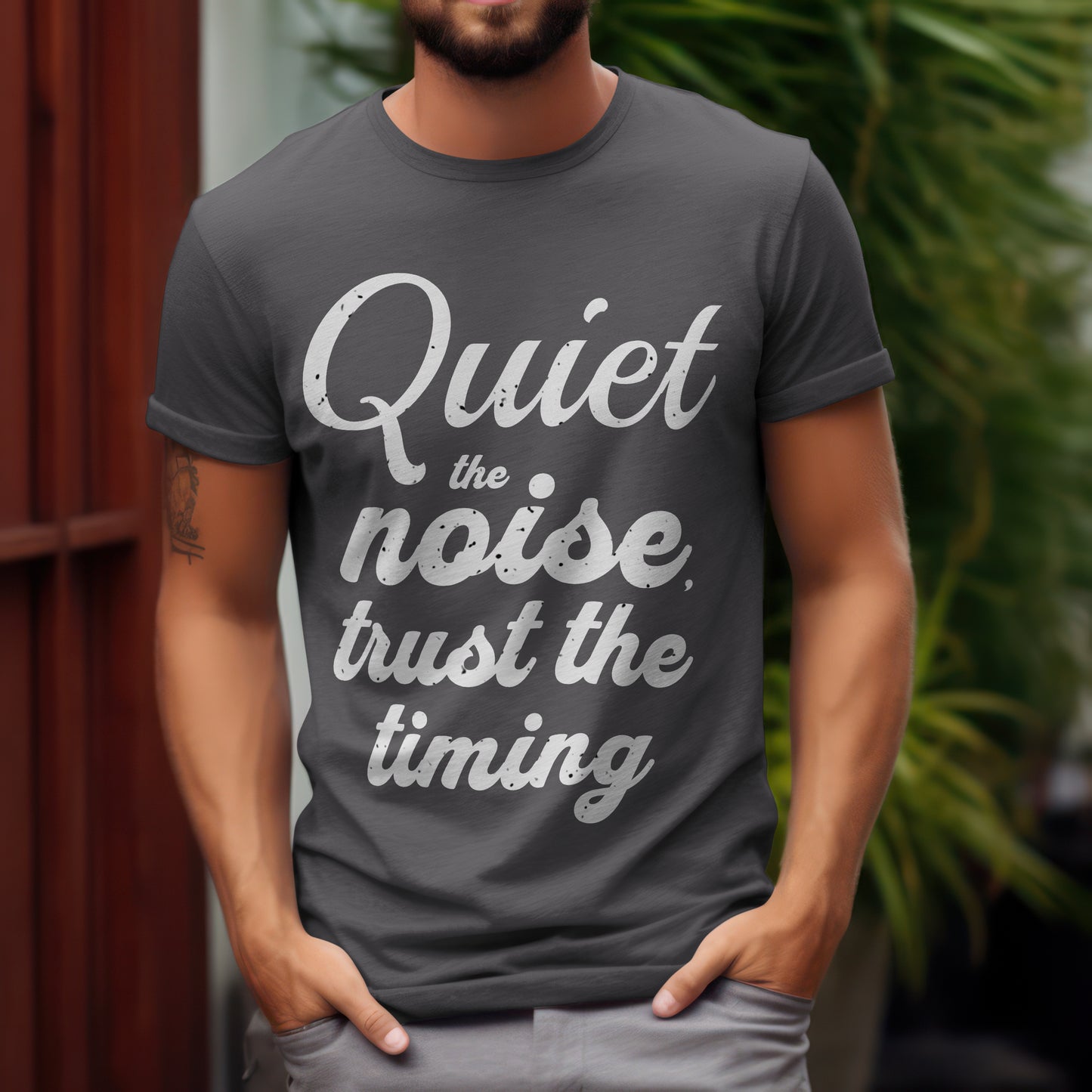 Motivational Quote Unisex T-Shirt - Quiet the Noise, Trust the Timing