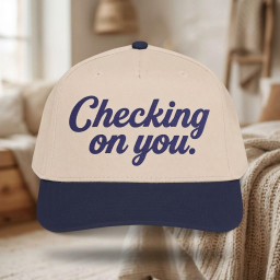 "Checking On You" Embroidered Structured Cap