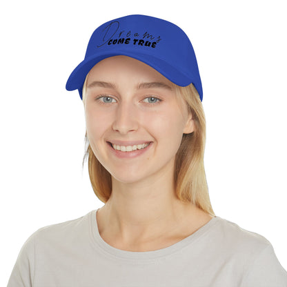 Dreams Come True Low Profile Baseball Cap