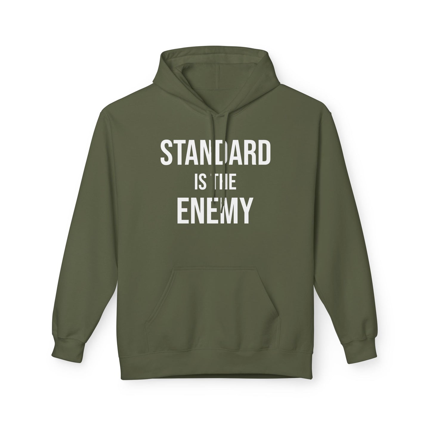 'Standard Is the Enemy' Statement Hoodie