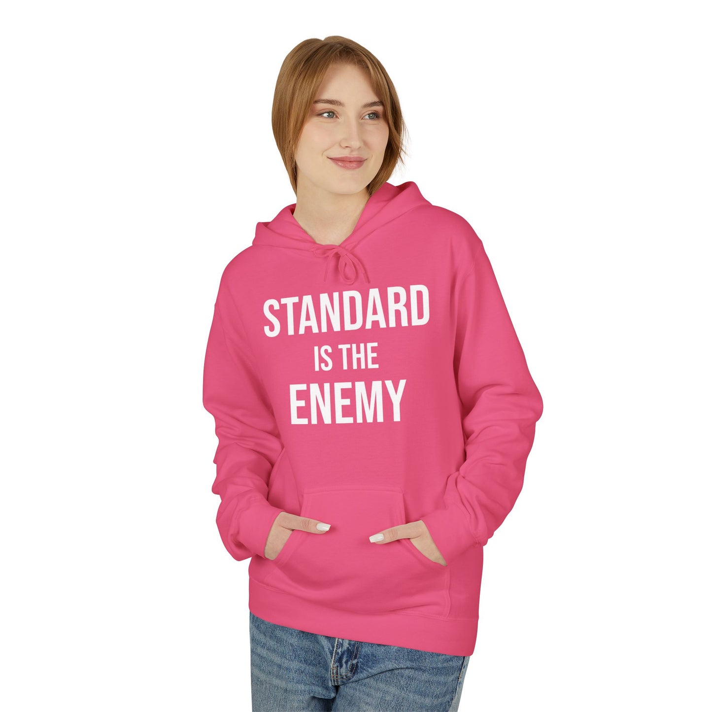 'Standard Is the Enemy' Statement Hoodie