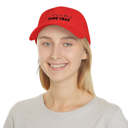 Dreams Come True Low Profile Baseball Cap