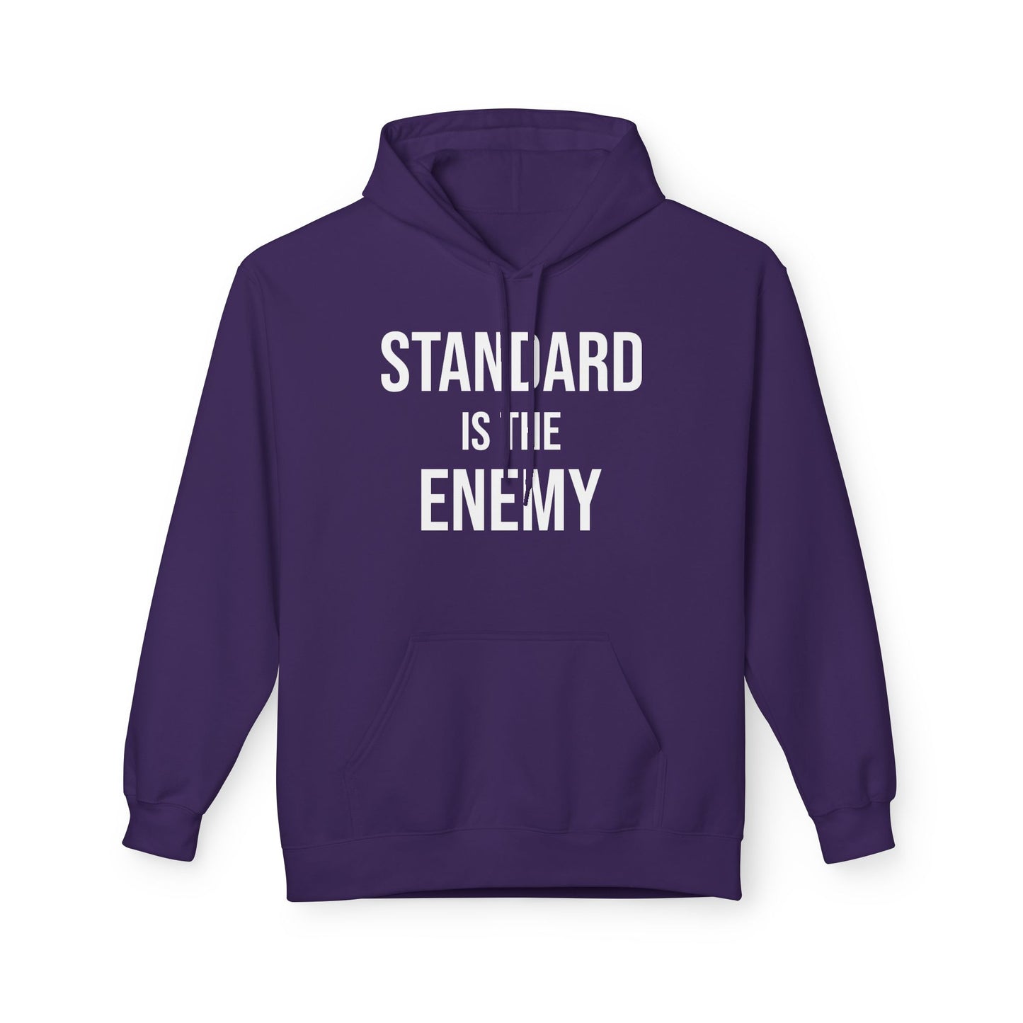 'Standard Is the Enemy' Statement Hoodie